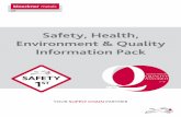 Safety, Health, Environment & Quality Information Pack...5 Integrated SHEQ Policy Statement 6 ISO 45001 7 ISO 14001 8 ISO 9001 9 ISO 9001 including NHSS3B 10 QMS Westok Certificate