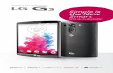 2.94 0.35 Simple is the New Smart You strive for … G3...Simple is the New Smart With LG, it’s all possible. You strive for greatness and LG makes it simple. Discover a world where