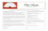 The Skep - CMCBA€¦ · The Skep February 2020 Columbiana & Mahoning Beekeepers’ Association Newsletter President’s Corner Yes it is winter in northeast Ohio (grey) – if you