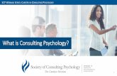 What is Consulting Psychology? - MemberClicks Webinar... · Consulting Psychology, R. Lowman • Application not the academic discipline • Recommended readings • An Introduction