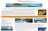 Mauritius - Guidepost Tours Mauritius Mauritius is situated in the Indian Ocean, approximately 2,400 kilometres off the South East Coast of Africa. The island, which is of volcanic