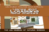 LSU Indian Mounds and Artifacts: Louisiana · the Louisiana Ancient Mounds Trail. The trail includes 39 interpreted mound sites in over a dozen northeast and central Louisiana parishes.