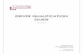 DRIVER QUALIFICATION GUIDEDRIVER QUALIFICATION GUIDE [Revised 8/2013] Concorde, Inc. 1835 Market Street, 12th Floor Philadelphia, PA 19103 (215) 563-5555 QUALIFICATION GUIDE [Revised