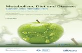 Metabolism, Diet and Disease - BMC Eventsevents.biomedcentral.com/.../08/...download-lowres.pdf · 08:30 Biguanide therapy for diabetes and cancer & a novel methyltransferase that