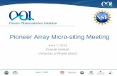 Pioneer Array Micro-siting Meetingoceanobservatories.org › wp-content › uploads › 2011 › 04 › PRESENA… · •Final EA & FONSI January 2011 •Micro-siting Public Meetings