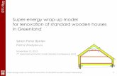 Super-energy wrap-up model for renovation of standard ... · Super-energy wrap-up model for renovation of standard wooden houses in Greenland 24 Indoor climate improvements Expected