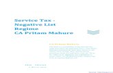 Service Tax - Negative List Regime CA Pritam Mahure · CA Pritam Mahure This book is a compilation of key Service Tax Legal provisions (as applicable from 1 July 2012). Relevant amendments