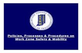 Policies, Processes & Procedures on Work Zone Safety ...Policies Interstate Work Zone’s Must satisfy the Interstate Lane Closure Policy Developed to reduce crashes and travel time