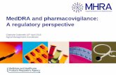 MedDRA and pharmacovigilance: A regulatory perspective€¦ · MedDRA and pharmacovigilance: A regulatory perspective Charlotte Goldsmith 16 th April 2018 Signal Management Coordinator.