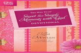 The One Year Sweet and Simple Moments with God Devotional · The One Year Sweet and Simple Moments with God Devotional is a must-read, whether you are a starting quarterback in the