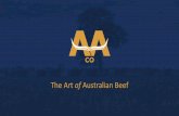 The Art of Australian Beef - WordPress.com · integrated premium beef producer. ... continuous improvement in the management of the environment and animals under our stewardship.