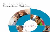 The Advertiser’s Guide to People-Based Marketing€¦ · | The Advertiser’s Guide to People-Based Marketing | Signal Looking Ahead As our personal experiences as consumers have