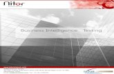 Business Intelligence Testing - Nitor InfotechBI Testing Approach Nitor Test Center of Excellence (TCoE) with its diverse expertise in testing varied BI products and applications has