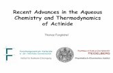 Recent Advances in the Aqueous Chemistry and Thermodynamics of Actinide ·  · 2019-04-26Chemistry and Thermodynamics of Actinide Thomas Fanghänel. Merck Actinides-14 elements following