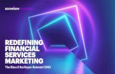 REDEFINING FINANCIAL SERVICES MARKETING · by players from other industries such as real estate agencies, car manufacturers, hospitals, travel agents, retailers and others. Marketing