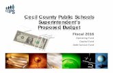 Cecil County Public Schools Superintendent’s Proposed Budget...Fiscal 2016 Operating Fund Capital Fund Debt Service Fund. 2/2/2015 2. Mission ... Instruction Leadership & Support