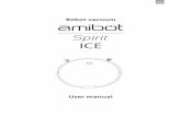 Spirit ICE - Site officiel AMIBOT · • AMIBOT Spirit Ice needs a headway of at least 8cm so that it can go under furniture. • AMIBOT Spirit Ice must be used on flat surfaces.
