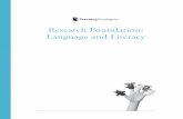 Research Foundation: Language and Literacy...Research Foundation: Language and Literacy Language learning begins at birth, but many children do not receive the ongoing experiences