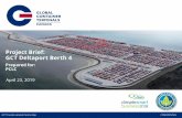 Project Brief: GCT Deltaport Berth 4 - Port of …...Project Brief: GCT Deltaport Berth 4 CONFIDENTIAL Prepared for: PCLC GCT Canada Limited Partnership Outline 2 1.About GCT 2.GCT