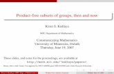 Kiran S. Kedlaya · 2014-01-27 · Kiran S. Kedlaya (MIT, Dept. of Mathematics) Product-free subsets of groups Duluth, July 19, 2007 7 / 21. Duluth, 1994 The long and winding road:
