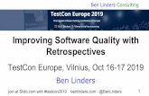 Improving Software Quality with Retrospectives · 2019-11-04 · Make your agile retrospectives rock! Teams will love to do them :-). join at Slido.com with #testcon2019 benlinders.com