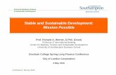 Stable and Sustainable Development: Mission Possible€¦ · Stable and Sustainable Development: Mission Possible Prof. Richard A. Werner, D.Phil. (Oxon) Professor of International