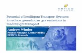 Potential of Intelligent Transport Systems to …...Potential of Intelligent Transport Systems to reduce greenhouse gas emissions in road freight transport Andrew Winder Project Manager,