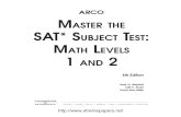 MASTER THE SAT* SUBJECT EST MATH LEVELS …...ARCO Master the SAT Subject Test: Math Levels 1 and 2 is designed to be as user-friendly as it is complete. To this end, it includes several