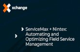 ServiceMax + Nintex: Automating and Optimizing Field ...... · Field Service App – the field-ready mobile experience ONLINE OFFLINE. Schedule & tasks • Calendar • Routing •