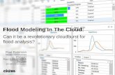Flood Modeling In The Cloud - cdn.ymaws.com · Flood Modeling In The Cloud: Can it be a revolutionary cloudburst for flood analysis? Paul Robinson. Water Resources Manager. Paul.Robinson@ch