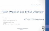 Hatch-Waxman and BPCIA Overview 2019-01-08آ  Hatch-Waxman Act . #FDABos Hatch-Waxman Compromise Facilitate