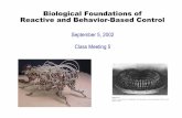 Biological Foundations of Reactive and Behavior-Based Controlweb.eecs.utk.edu/~leparker/Courses/CS594-fall02/Lectures/Sept5.pdf · Biological Foundations of Reactive and Behavior-Based