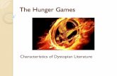 The Hunger Games - K-12 › web › homework › grade9shomework_files... · 2013-01-09 · Dystopia: Unresolved Endings Even if the hero/heroine succeeds in causing the overthrow