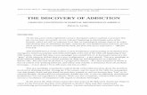 The Discovery of Addiction - City University of New Yorkhlevine/The-Discovery-of-Addiction.pdf · disease-like. The idea that alcoholism is a progressive disease – the chief symptom