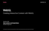 509 WebGL DF - Apple Inc. WebGL Creating Interactive Content with WebGL Session 509 Dean Jackson and