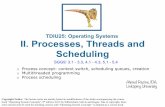 TDIU25: Operating Systems II. Processes, Threads and ...TDIU25/current/info/II. Processes, threads... · TDIU25, A. Rezine, IDA, Linköping University 1.7 Process Scheduling Maximize