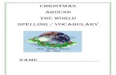 Christmas Around The world Spelling / vocabularymissgbrown.weebly.com/uploads/3/7/7/3/37732541/caw_spell... · 2019-09-24 · Spelling/Vocabulary Yule: another word for Christmas