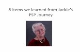 8 items we learned from Jackie’s PSP Journey · Slides Block 2014 Show less About Site Saved Studies (19) Find Studies Progressive Supranuclear Palsy United States About Studies
