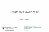 Death by PowerPoint - Wireless Innovation Forum · Life after Death by PowerPoint Don McMillan you-tube. Most Common PowerPoint Mistakes 1. People tend to put every word they are