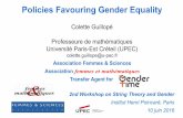 Policies Favouring Gender Equality · Policies Favouring Gender Equality ... decide to do sthg and have new rules est'd. - … and what one gouvernment has done or promoted, the next