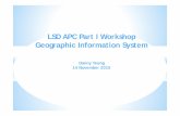 LSD APC Part I Workshop Geographic Information SystemLSD APC Part I Workshop Geographic Information System Danny Yeung ... - is an application schema for the Geography Markup Language
