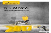 K MPASS - WAGNER Group · 2019-04-24 · K MPASS. 2 1 WAGNER - Ihr Partner für Oberflächentechnik Fassaden, Wände, Möbel, Türen, Stahlkonstruktionen, Handys, Autofelgen und -armaturen,