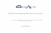 DAACS Cataloging Manual: CeramicsDAACS Cataloging Manual: Ceramics . by Jennifer Aultman, Nick Bon-Harper, Leslie Cooper, Jillian Galle, Kate Grillo, and Karen Smith . OCTOBER 2003
