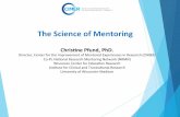 The Science of Mentoring - APS HomeCo-PI, Naonal Research Mentoring Network (NRMN) Wisconsin Center for Educaon Research Ins>tute for Clinical and Translaonal Research University of