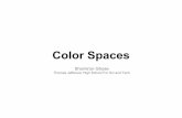 Color Spaces - KIPRfiles.kipr.org/gcer/2012/proceedings/_Ghose_ColorSpaces... · 2013-04-11 · Color Spaces "A device color space simply describes the range of colors, or gamut,