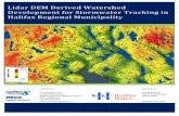 Lidar DEM Derived Watershed Development for Stormwater ...agrg.cogs.nscc.ca/dl/Reports/2015/Watershed... · Lidar DEM Derived Watershed Development for Stormwater Tracking in HRM