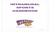 1 | P a g efaculty.wiu.edu/student_services/campus_recreation/intramurals/pdf/Handbook.pdf3 | P a g e Program Overview The WIU Intramural Sports program offers a variety of individual