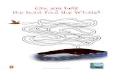 Can you help the Snail find the Whale? - Penguin Books USA · THE SNAIL AND THE WHALE © Julia Donaldson and Axel Scheffler The Snail and the Whale Coloring Sheet