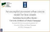 An uncoupled pavement-urban canyon model for …publish.illinois.edu/lcaconference/files/2016/06/01_Sen...2016/06/01  · An uncoupled pavement-urban canyon model for heat islands