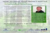 HOW TO MAKE YOUR MONEY MATTER Exploring Socially …msucommunitydevelopment.org/images/ImpactInvestingFlyer.pdf · 2020-04-21 · HOW TO MAKE YOUR MONEY MATTER Exploring Socially